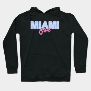 Miami Girl Hoodie